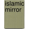 Islamic Mirror door Rosa Martinez