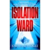 Isolation Ward door Joshua Spanogle