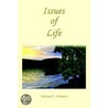 Issues Of Life door Michael D. Williams