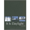 It Is Daylight door Arda Collins