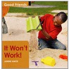It Won't Work! door Janine Amos