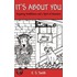 It's About You