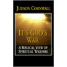It's God's War by Judson Cornwall