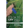It's Ok To Cry door Nick Cameron