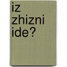 Iz Zhizni Ide? by Tadeusz Zieli?ski