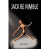 Jack Be Nimble door Jace Dixon