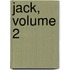 Jack, Volume 2