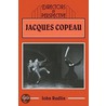 Jacques Copeau door John Rudlin