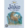 Jake In Danger by Annette Butterworth