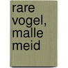 Rare vogel, malle meid by A. Lootens