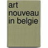 Art nouveau in Belgie door Pierre Loze