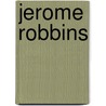 Jerome Robbins door Brian Seibert