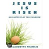 Jesus Is Risen door Claudette Francis