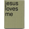 Jesus Loves Me door Joni Walker