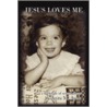 Jesus Loves Me door Anita M. Ayers