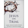 Jesus on Trial door Philip Graham Ryken