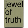 Jewel of Truth by Bret M. Funk