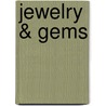 Jewelry & Gems door Antonio C. Bonanno