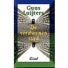 De verdwenen stad door G. Luijters
