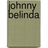 Johnny Belinda door Elmer Harris