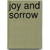 Joy and Sorrow door Anna Ashton