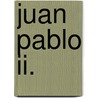 Juan Pablo Ii. by Joseph Ratzinger