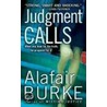 Judgment Calls door Alafair Burke