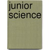 Junior Science door John C.B. 1869 Hessler