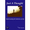 Just A Thought by C. Mike Sopranik