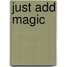 Just Add Magic door Cindy Callaghan