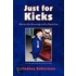 Just For Kicks