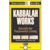 Kabbalah Works by David Aaron