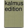 Kalmus Edition door Onbekend