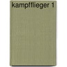 Kampfflieger 1 by J. Richard Smith