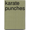 Karate Punches door Stuart Schwartz