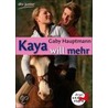 Kaya will mehr door Gaby Hauptmann