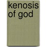 Kenosis Of God door David T. Williams