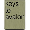 Keys To Avalon by Steve Blake