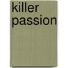 Killer Passion by Sheri Whitefeather