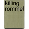 Killing Rommel door Steven Pressfield