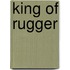 King Of Rugger