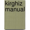 Kirghiz Manual door Raymond J. Hebert