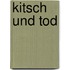Kitsch und Tod