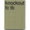 Knockout Fc Tb door Peter May