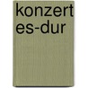 Konzert Es-Dur door Onbekend