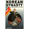 Korean Dynasty door Donald Kirk