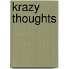 Krazy Thoughts door Tony Wright