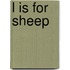 L Is For Sheep