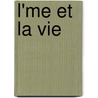L'Me Et La Vie door Ͽ