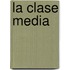 La Clase Media